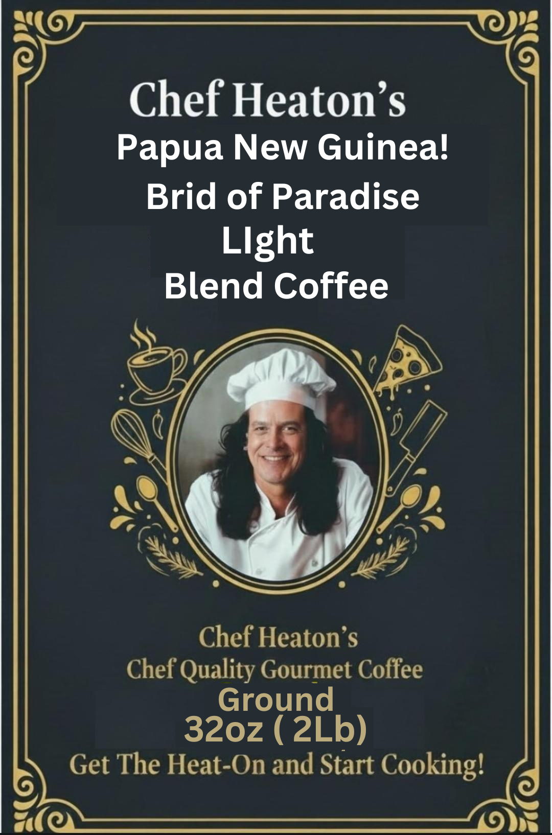 Chef Heaton's 32oz Specialty Coffee — Whole Bean or Ground