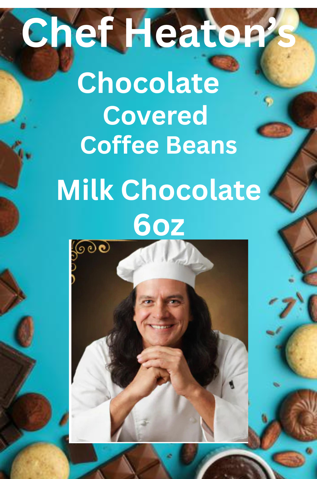Chef Heaton's Chocolate Covered Coffee Beans