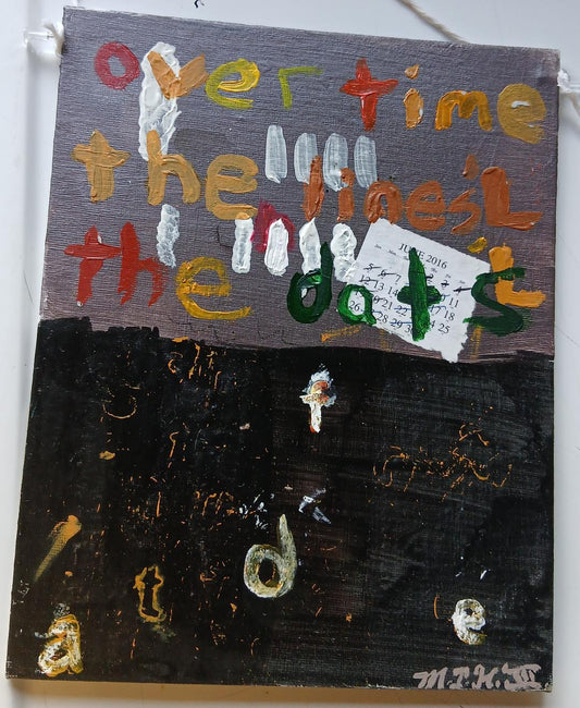 Over Time, The Line Will, and The Date Will Fade